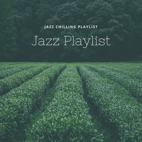 Jazz Chilling Playlist_poster_image