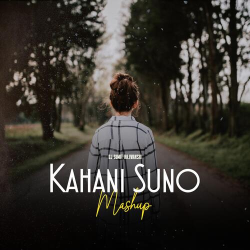 Kahani Suno Mashup