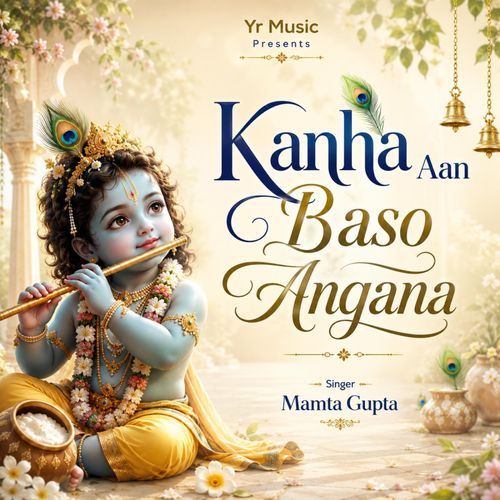 Kanha Aan Baso Angana