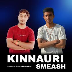 Kinnauri Smeash-NgoaSCBIWAI