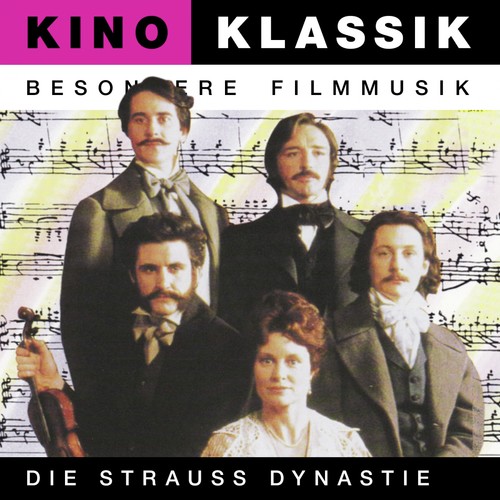 Kino Klassik - Besondere Filmmusik: Die Strauss Dynastie