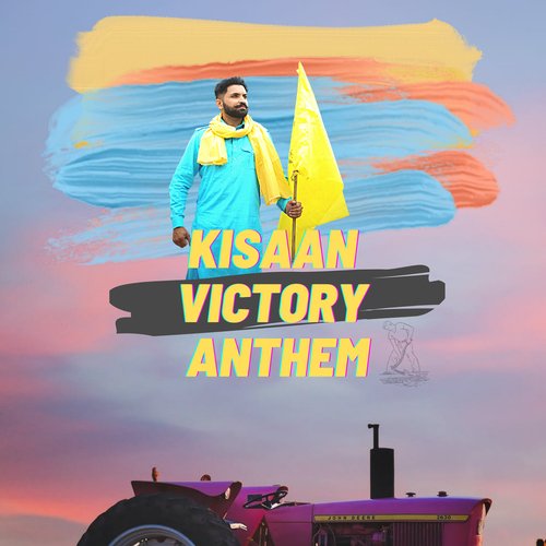 Kisaan Victory Anthem