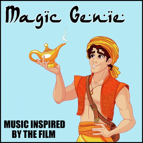 Magic Genie (Music Inspired by the Movie)