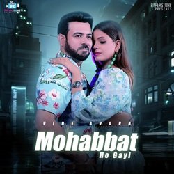 Mohabbat Ho Gayi-PQ49SQ1CeFE