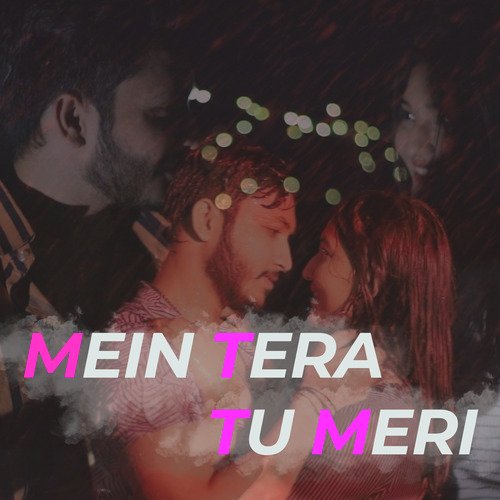 Mein Tera Tu Meri_poster_image