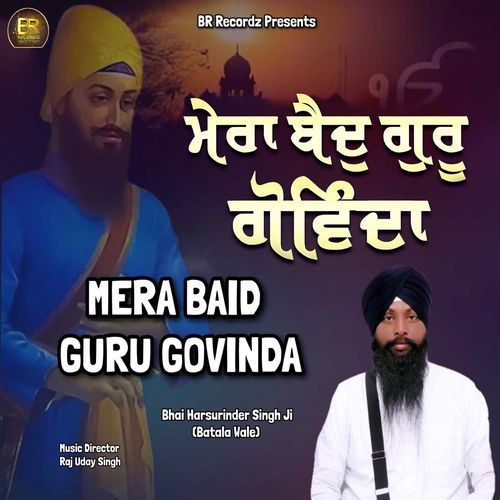 Mera Baid Guru Govinda