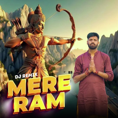 Mere Ram (Dj Remix)