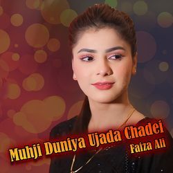 Muhji Duniya Ujada Chadei-MSEYekVmfEs