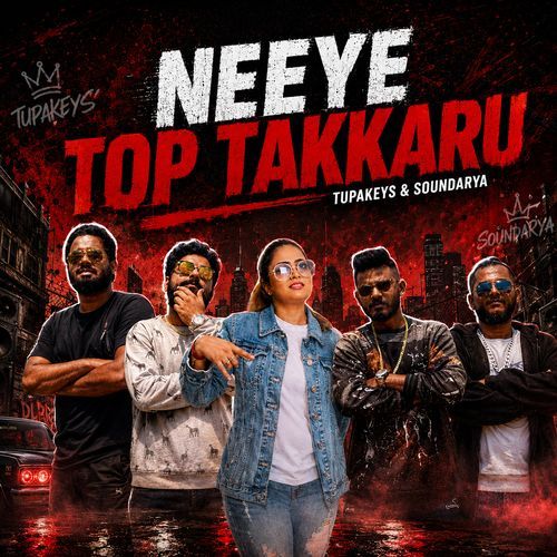 Neeye Top Takkaru (A Rap Musical)