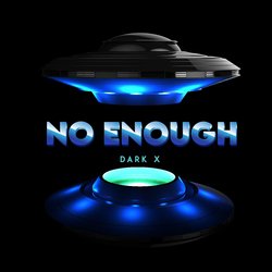 No Enough-MjpGSxl-QH8