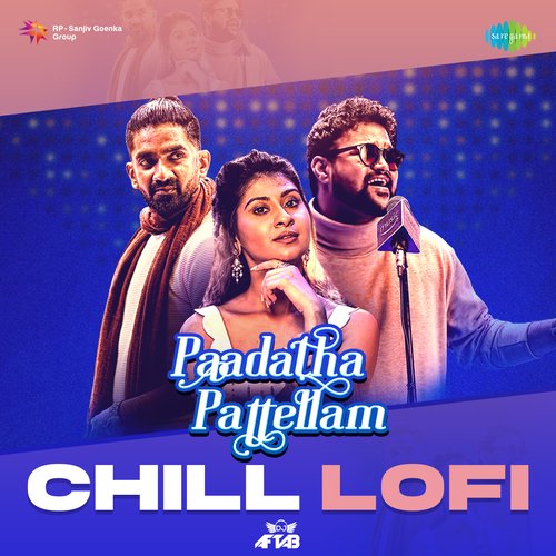 Paadatha Paattellam - Chill Lofi