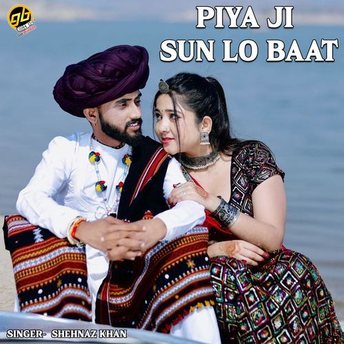 Piya Ji Sun Lo Baat