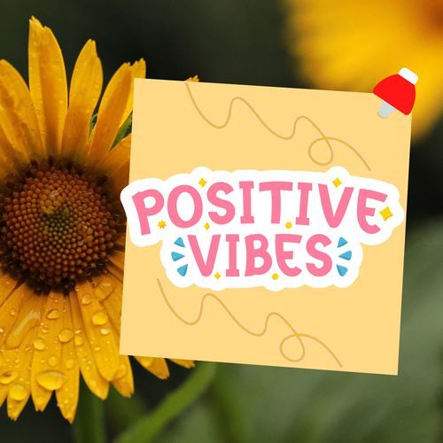 Positive Vibes