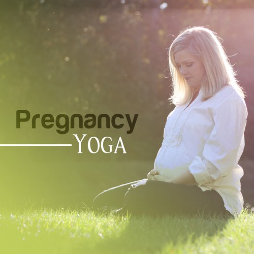 Pregnancy Yoga – Relaxing Sounds for Future Mom, Deep Meditation, Pregnancy Music, Inner Harmony