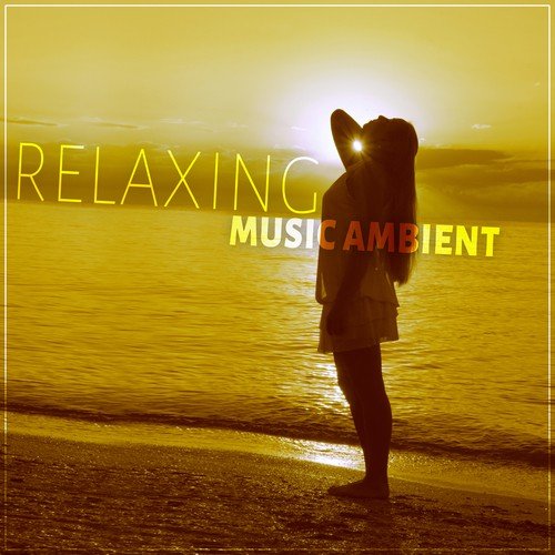 Relaxing Music Ambient – Reduce Stress, Pleasure and Easy Listening in Workplace, Electronic Music, Stress Relief