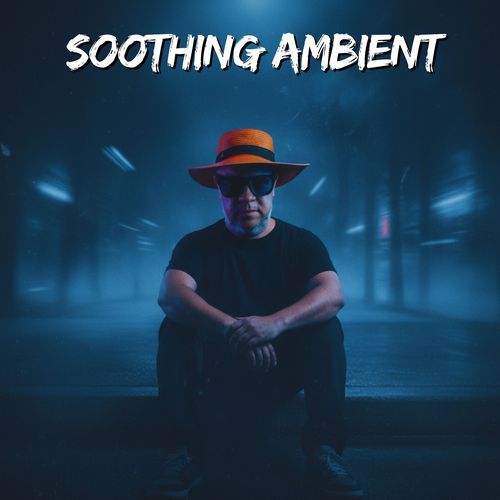 Soothing Ambient