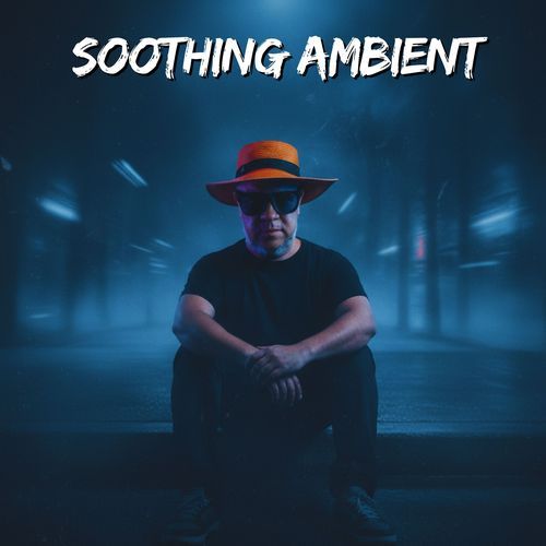 Soothing Ambient