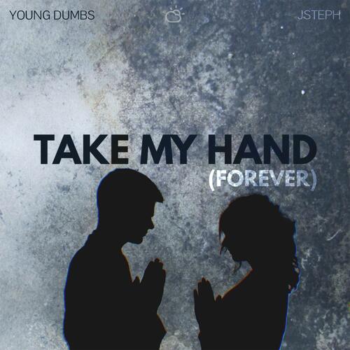 Take My Hand (Forever)-okv tunes