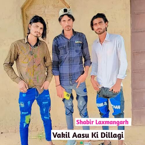 Vakil Aasu Ki Dillagi