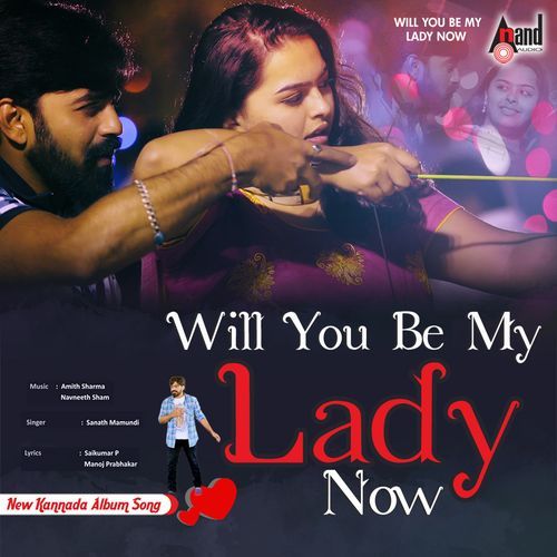 Will You Be My Lady Now