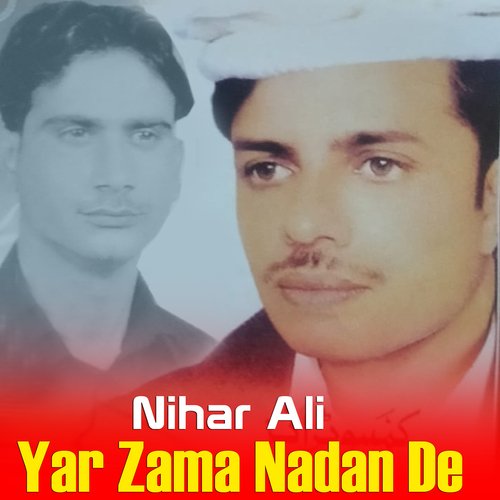 Yar Zama Nadan De