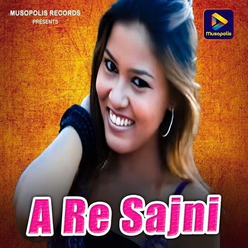 A Re Sajni