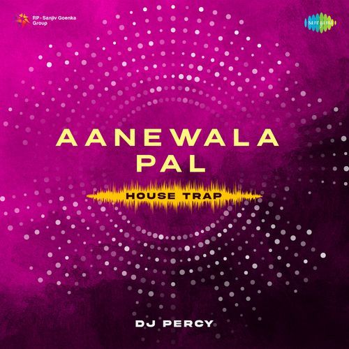 Aanewala Pal House Trap