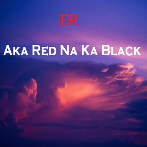 Aka Red Na Ka Black