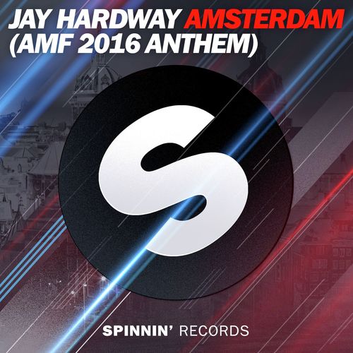 Amsterdam (AMF 2016 Anthem) [Extended Mix]