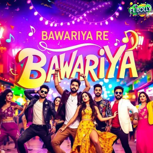 Bawariya Re Bawariya