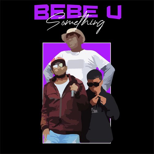 Bebe U Something cover art
