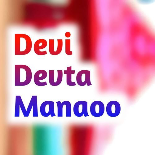 Devi Devta Manaoo