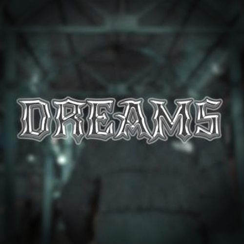 Dreams