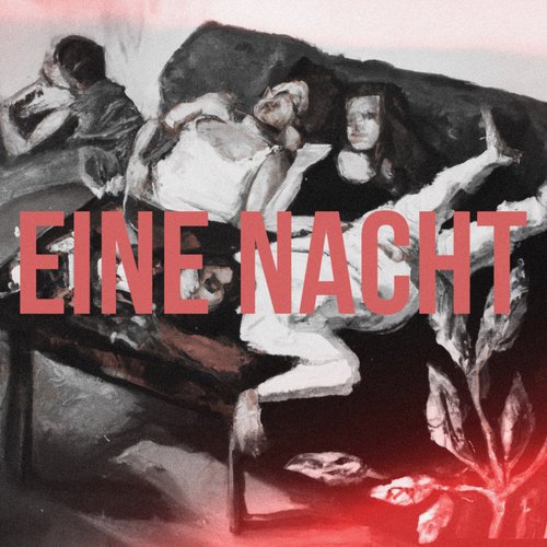 EINE NACHT