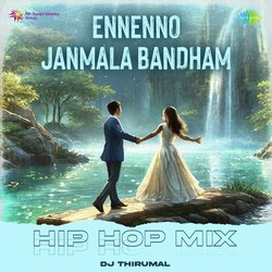 Ennenno Janmala Bandham - Hip Hop Mix-BREAZRB7A1E