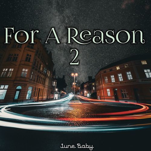 For A Reason 2