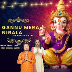 Gannu Mera Nirala-HCEvVVl-Tmk