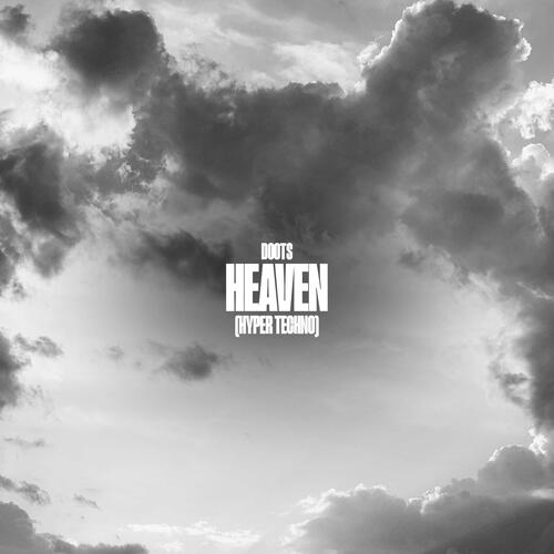 HEAVEN - HYPERTECHNO EDIT