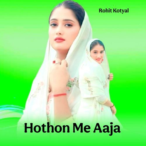 Hothon Me Aaja