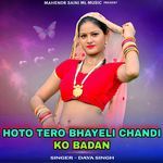 Hoto Tero Bhayeli Chandi Ko Badan