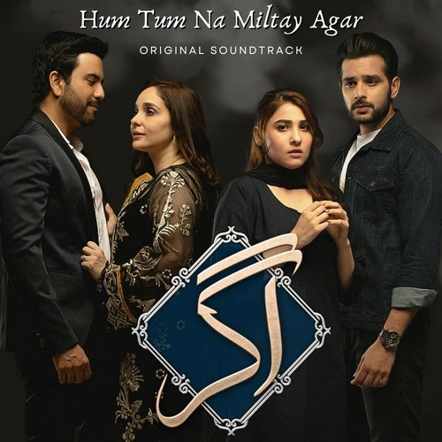 Hum Tum Na Miltay Agar (Original Soundtrack)