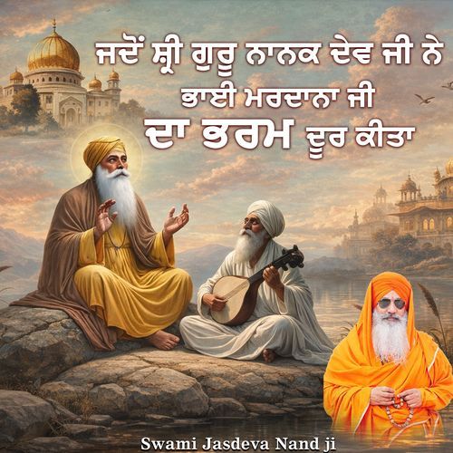 Jadon Sri Guru Nanak Dev Ji Ne Bhai Mardane Ji De Man Da Bharam Door Kita cover art