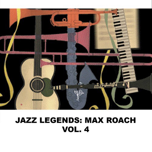 Jazz Legends: Max Roach, Vol. 4