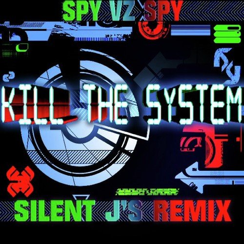 Kill the System