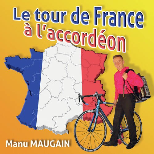 Le tour de France de l&#039;accordéon