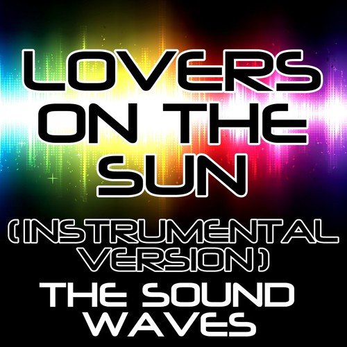 Lovers on the Sun (Instrumental Version)