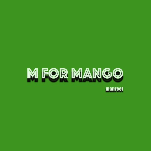 M FOR MANGO