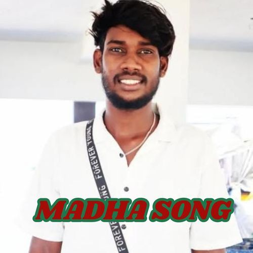 MADHA SONG