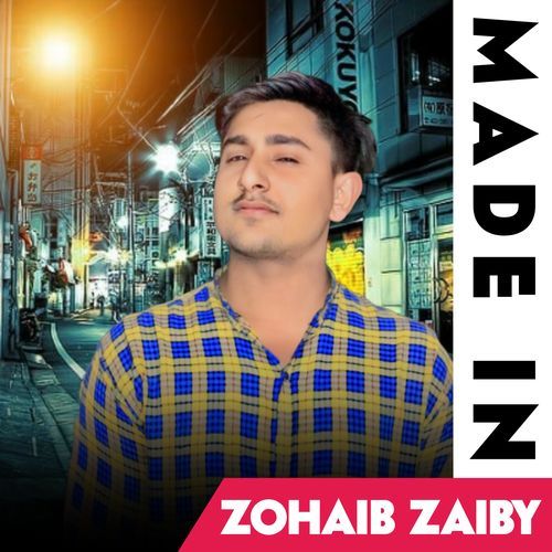 Made In Zohaib Zaiby