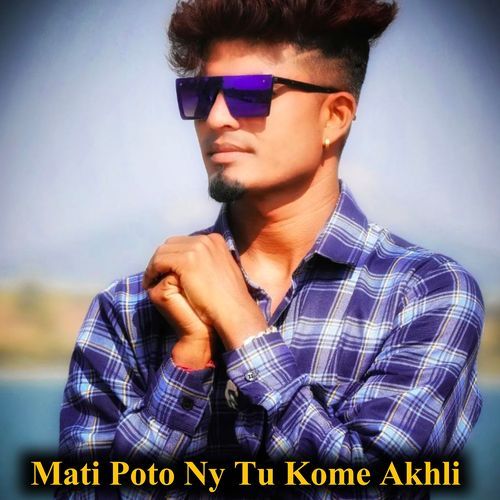 Mati Poto Ny Tu Kome Akhli